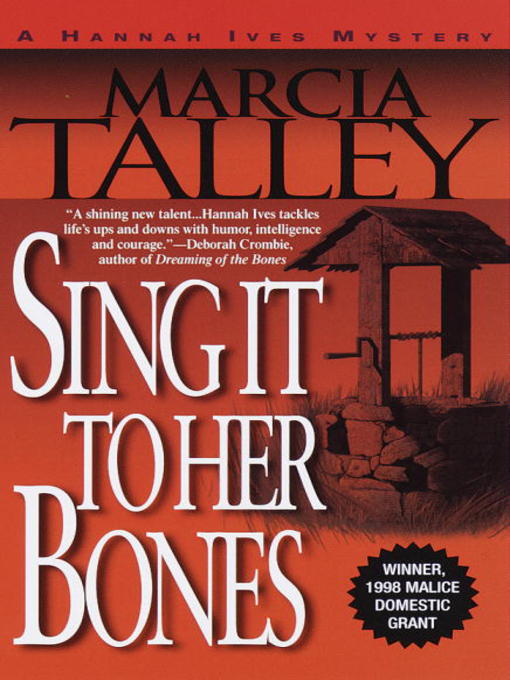 Title details for Sing It to Her Bones by Marcia Talley - Available